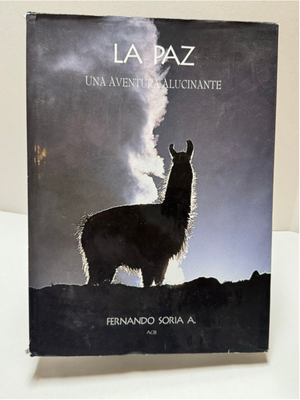Rare- La Paz Una Aventura Alucinante (2001, Hardcover, Dust Jacket) Photography
